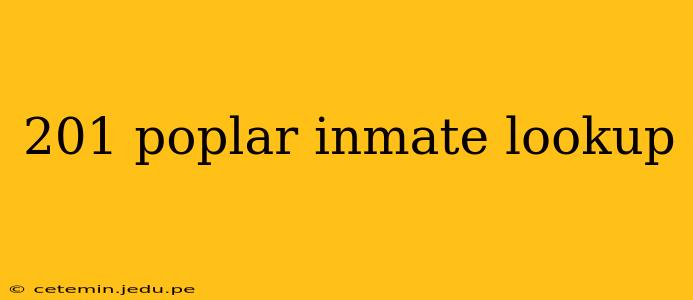 201 poplar inmate lookup