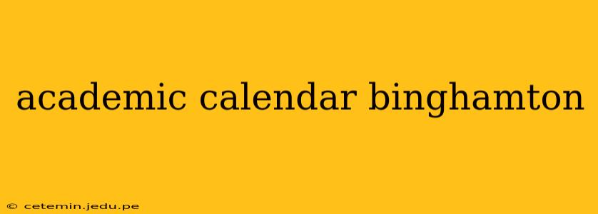 academic calendar binghamton