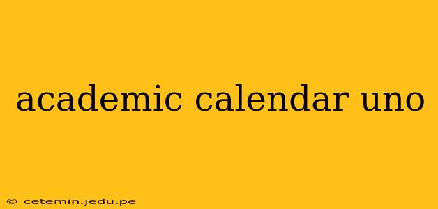 academic calendar uno
