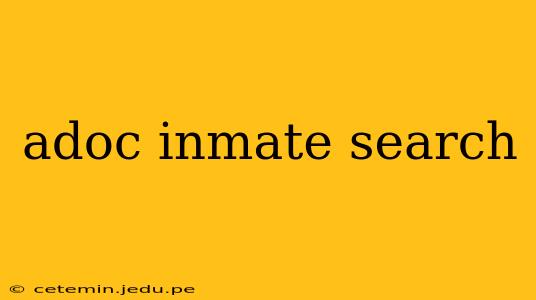adoc inmate search
