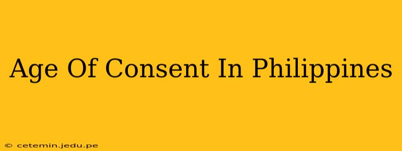 Age Of Consent In Philippines