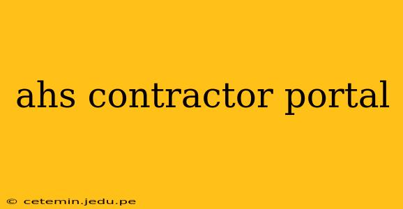ahs contractor portal