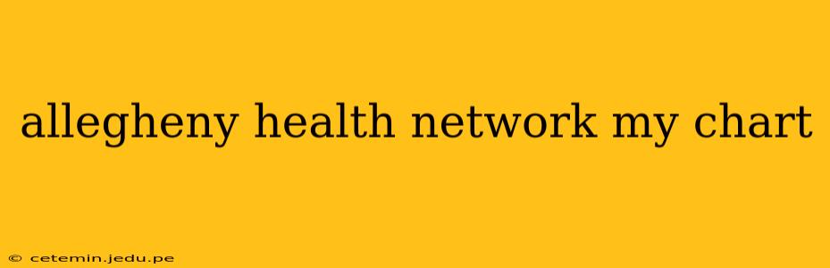 allegheny health network my chart