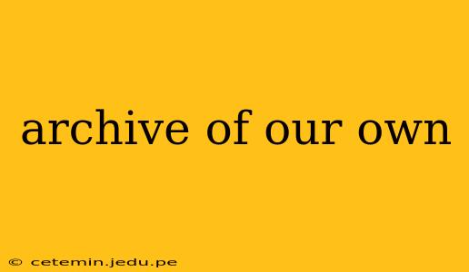 archive of our own