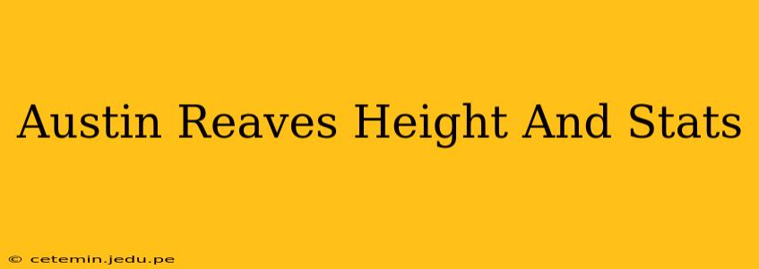 Austin Reaves Height And Stats