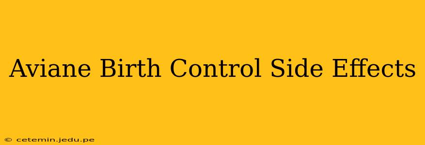 Aviane Birth Control Side Effects