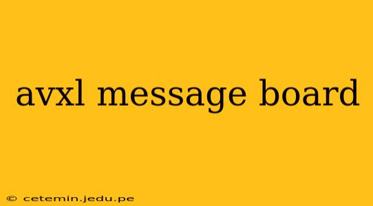 avxl message board