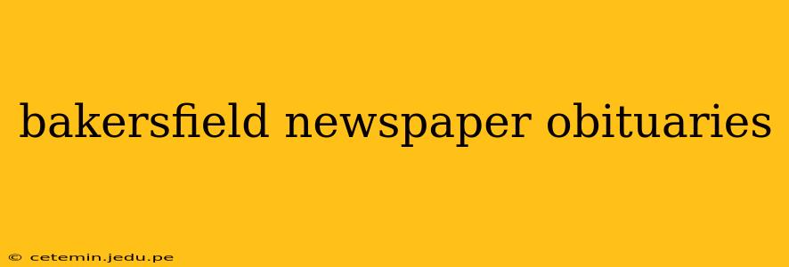 bakersfield newspaper obituaries
