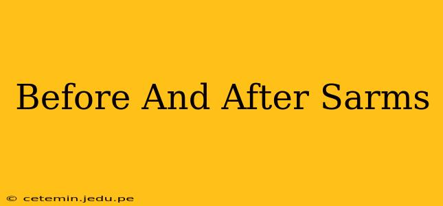 Before And After Sarms