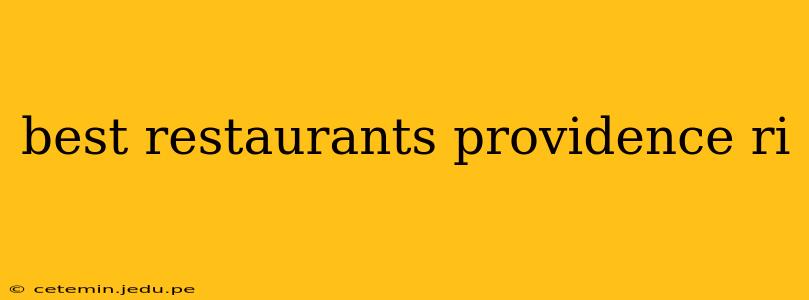 best restaurants providence ri