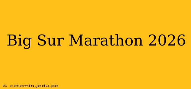 Big Sur Marathon 2026