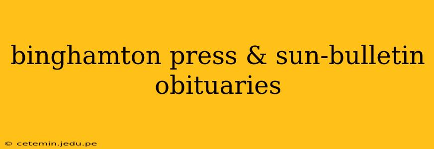 binghamton press & sun-bulletin obituaries