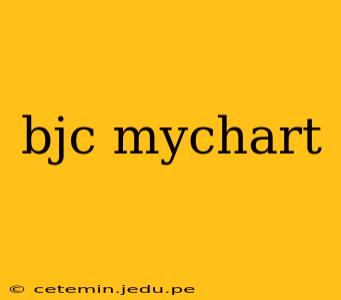 bjc mychart
