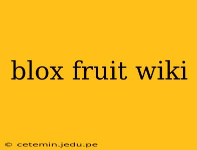 blox fruit wiki