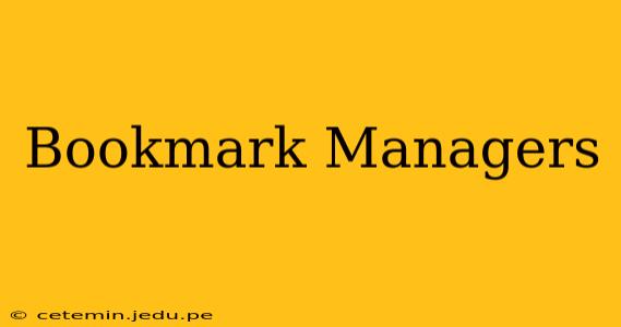 Bookmark Managers