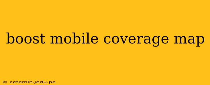 boost mobile coverage map