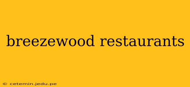 breezewood restaurants