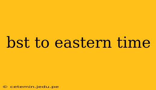 bst to eastern time