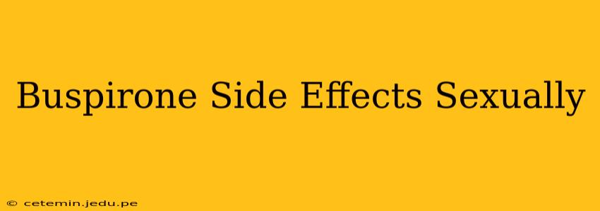 Buspirone Side Effects Sexually