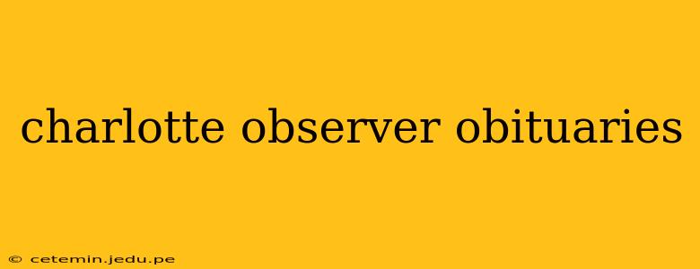 charlotte observer obituaries