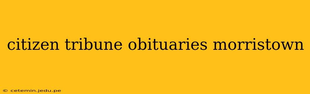 citizen tribune obituaries morristown