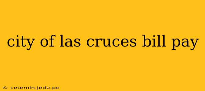 city of las cruces bill pay