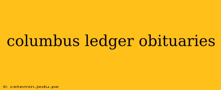 columbus ledger obituaries