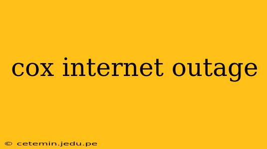 cox internet outage