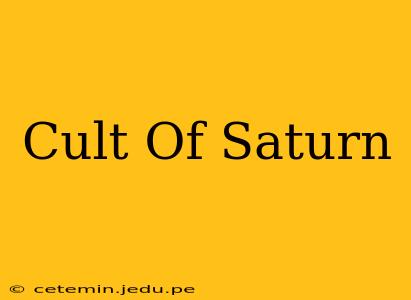 Cult Of Saturn