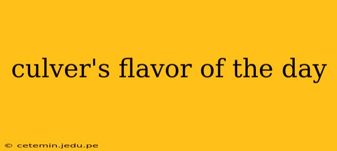 culver's flavor of the day