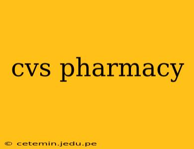 cvs pharmacy
