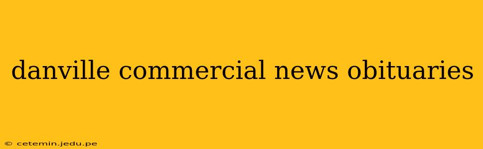 danville commercial news obituaries