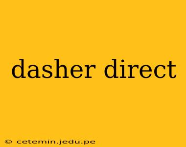 dasher direct