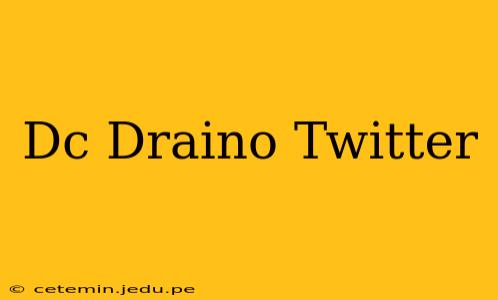 Dc Draino Twitter