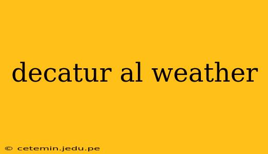 decatur al weather