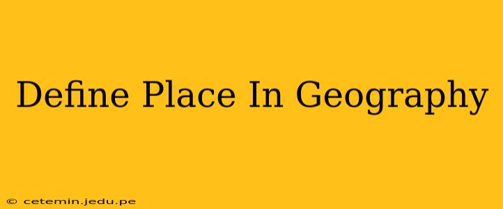 Define Place In Geography