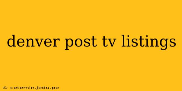 denver post tv listings
