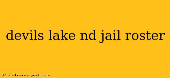 devils lake nd jail roster