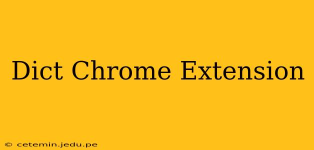 Dict Chrome Extension
