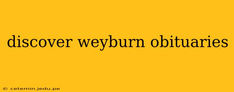 discover weyburn obituaries