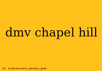 dmv chapel hill