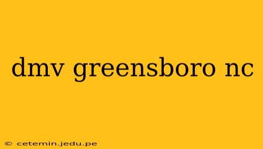 dmv greensboro nc