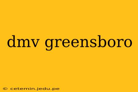 dmv greensboro