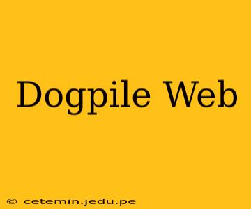 Dogpile Web