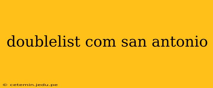 doublelist com san antonio