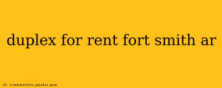duplex for rent fort smith ar