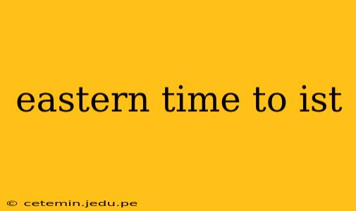 eastern time to ist