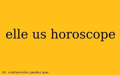 elle us horoscope