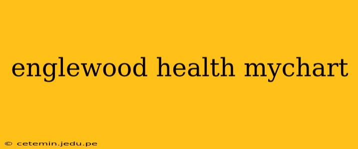 englewood health mychart