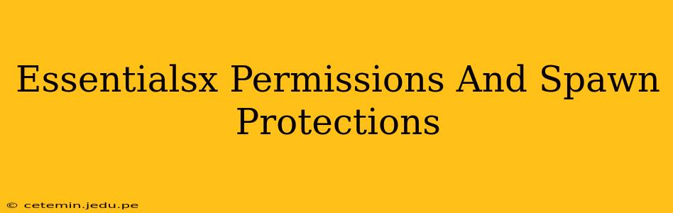 Essentialsx Permissions And Spawn Protections